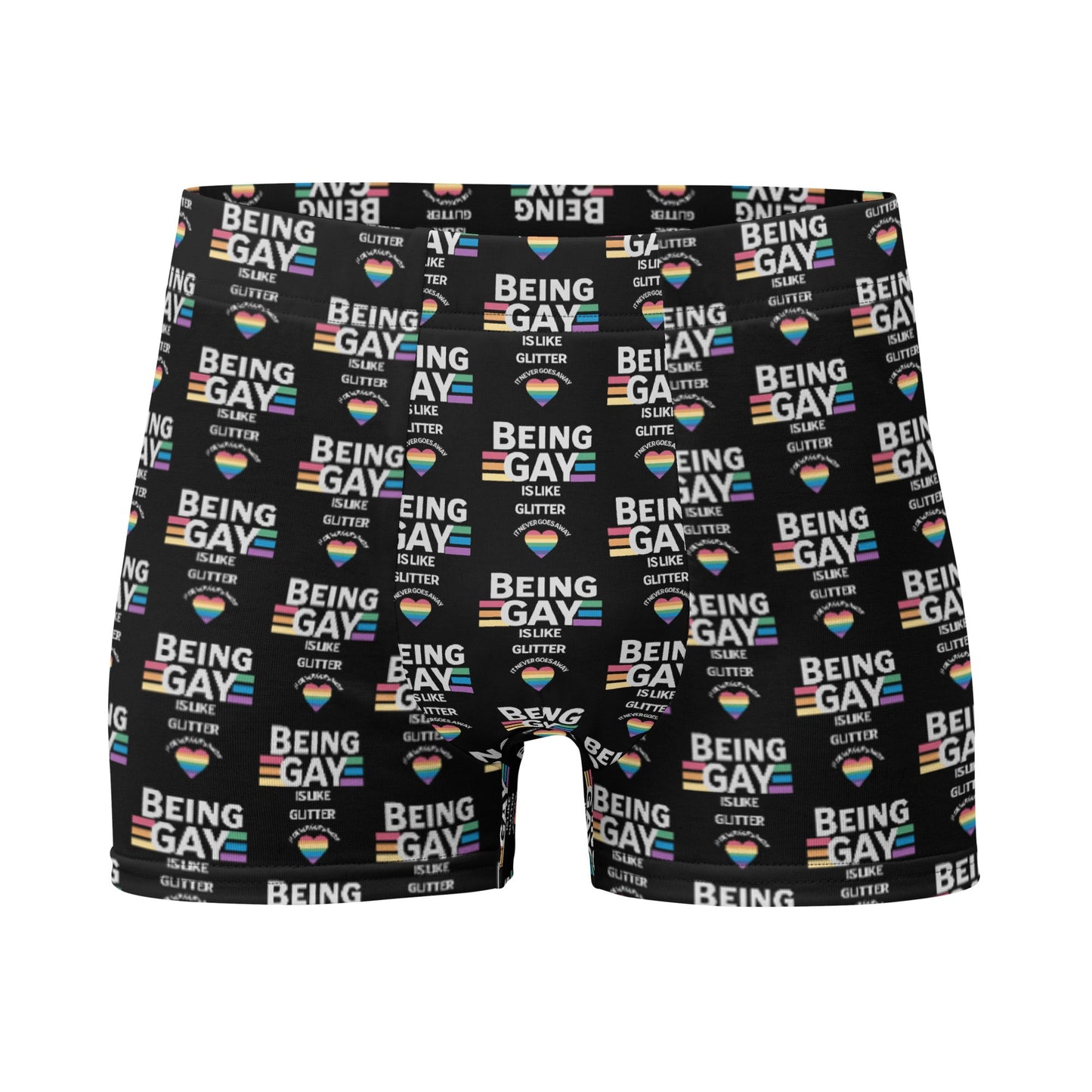 Boxer Briefs - Being Gay is Like Glitter! - Premium  from T&L Kustoms - Just $26.95! Shop now at T&L Kustoms