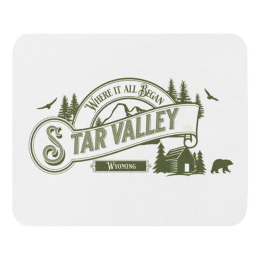 "Where It All Began" - Star Valley, Wyoming Commemorative Mouse Pad - Premium  from T&L Kustoms - Just $15.00! Shop now at T&L Kustoms