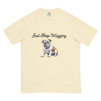 "Just Keep Wagging" - Unisex Garment-Dyed Heavyweight T-Shirt - Premium  from T&L Kustoms - Just $21.95! Shop now at T&L Kustoms