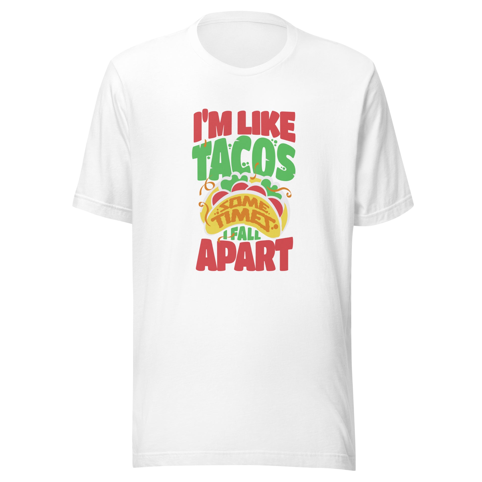 I'm Like Tacos - Unisex t-shirt - Premium  from T&L Kustoms - Just $19.10! Shop now at T&L Kustoms