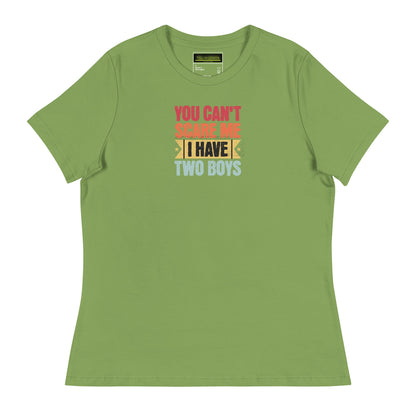 You Can't Scare Me I have Two boys - Women's Relaxed T-Shirt - Premium  from T&L Kustoms - Just $22.74! Shop now at T&L Kustoms